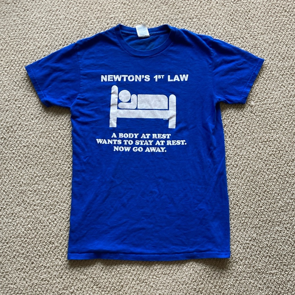 Newton’s First Law A Body At Rest Wants to Stay at Rest Joke T-Shirt Men’s Small